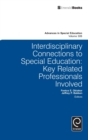 Interdisciplinary Connections to Special Education : Key Related Professionals Involved - Book
