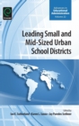 Leading Small and Mid-Sized Urban School Districts - Book