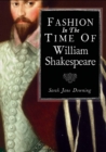 Fashion in the Time of William Shakespeare : 1564–1616 - eBook