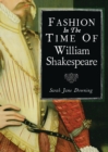 Fashion in the Time of William Shakespeare : 1564 1616 - eBook
