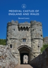 Medieval Castles of England and Wales - eBook