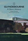 Glyndebourne : A Short History - Book