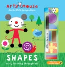 Arty Mouse - Shapes : Early Learning Through Art - Book