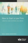How to Start a Law Firm : A Practical Guide to Offering Legal Services - Book