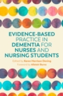 Evidence-Based Practice in Dementia for Nurses and Nursing Students - eBook