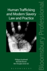 Human Trafficking and Modern Slavery: Law and Practice - Book