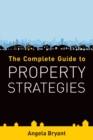 The Complete Guide to Property Strategies - Book