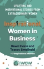 Inspirational Women in Business : Uplifting and Motivational Stories from Extraordinary Women - eBook
