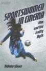 Sportswomen in Cinema : Film and the Frailty Myth - Book