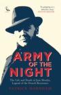 Army of the Night : The Life and Death of Jean Moulin, Legend of the French Resistance - Book