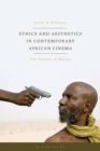 Ethics and Aesthetics in Contemporary African Cinema : The Politics of Beauty - Book