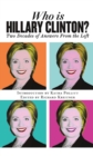 Who is Hillary Clinton? : Two Decades of Answers from the Left - Book