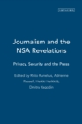 Journalism and the Nsa Revelations : Privacy, Security and the Press - Book