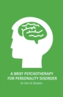 A Brief Psychotherapy for Personality Disorder - Book