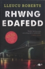 Rhwng Edafedd - Enillydd Gwobr Goffa Daniel Owen 2014 - Book