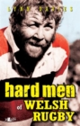 Hard Men of Welsh Rugby - eBook