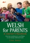 Welsh for Parents - A Learner's Handbook - Book