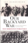 Our Backyard War - West Merioneth in World War II - Book