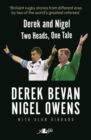 Derek and Nigel - Two Heads, One Tale : Two Heads, One Tale - Book