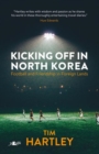 Kicking off in North Korea - eBook