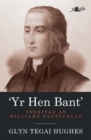 Hen Bant, Yr - Ysgrifau ar Williams Pantycelyn - Book
