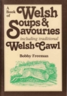 Book of Welsh Soups and Savouries, A : Including Traditional Welsh Cawl - Book