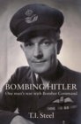 Bombing Hitler : One Man's War with Bomber Command - Book