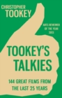 Tookey's Talkies : 144 Great Films From the Last 25 Years - Book