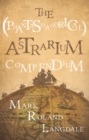 The (Phantasmagorical) Astrarium Compendium - Book