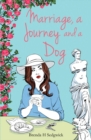Marriage, A Journey and A Dog - Book