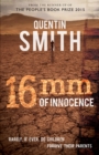 16mm of Innocence : Rarely If Ever Do Children Forgive Their Parents - Book