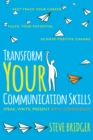 Transform Your Communication Skills : Speak Write Present with Confidence - eBook