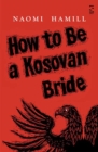 How To Be a Kosovan Bride - Book