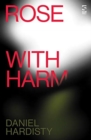 Rose with Harm - Book