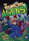 The Boy Who Cried Aliens! - eBook