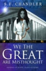 We the Great are Misthought - Book