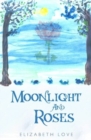 Moonlight and Roses - Book