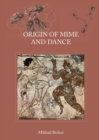 Origin of Mime and Dance - Book