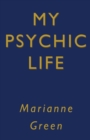 My Psychic Life - Book