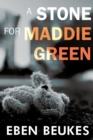 A Stone for Maddie Green - Book