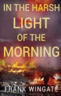 In the Harsh Light of the Morning - Book
