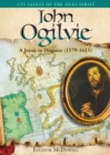 John Ogilvie : A Jesuit in Disguise, 1579-1615 - Book