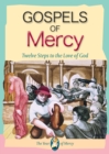Gospels of Mercy : 12 Steps to the Love of God - Book