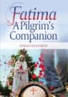Fatima: A Pilgrim's Companion - Book