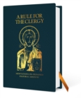 A Rule for the Clergy : Meditations on Ordained Pastoral Ministry - Book