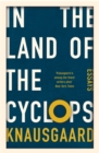 In the Land of the Cyclops : Essays - Book