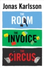 The Room, The Invoice, and The Circus - Book