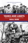 Yanks and Limeys : Alliance Warfare in the Second World War - Book