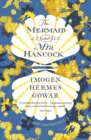 The Mermaid and Mrs Hancock : the absolutely spellbinding Sunday Times top ten bestselling historical fiction phenomenon - Book