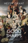 The Good Sharps : The Eighteenth-Century Family that Changed Britain - Book